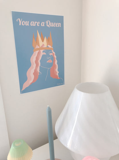 ‘You Are A Queen’ Poster